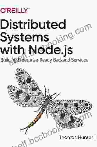 Distributed Systems With Node Js: Building Enterprise Ready Backend Services