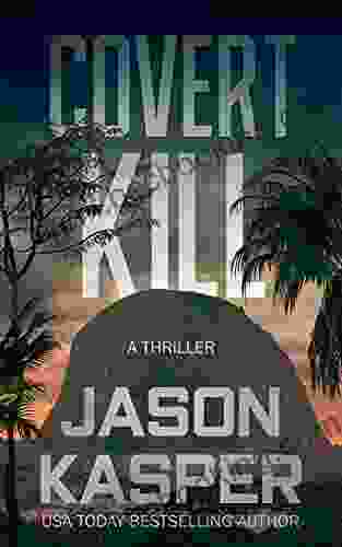 Covert Kill: A David Rivers Thriller (Shadow Strike 3)