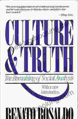 Culture Truth: The Remaking Of Social Analysis