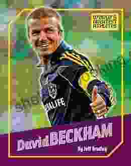 David Beckham (The World S Greatest Athletes)