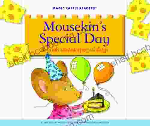 Mousekin S Special Day: A About Special Days (Magic Castle Readers)