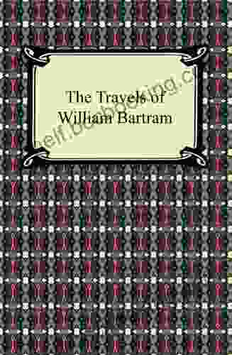 The Travels Of William Bartram