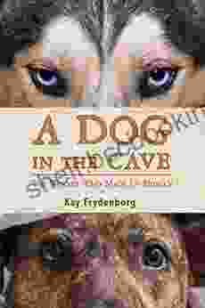 A Dog In The Cave: The Wolves Who Made Us Human