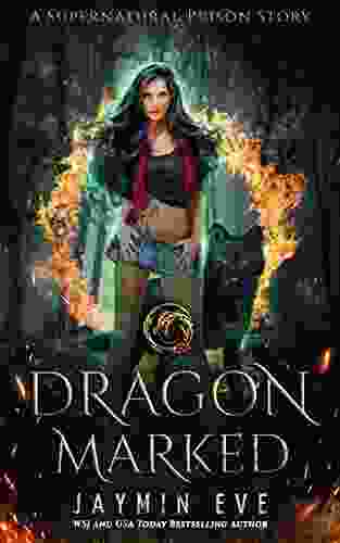 Dragon Marked (Supernatural Prison 1)