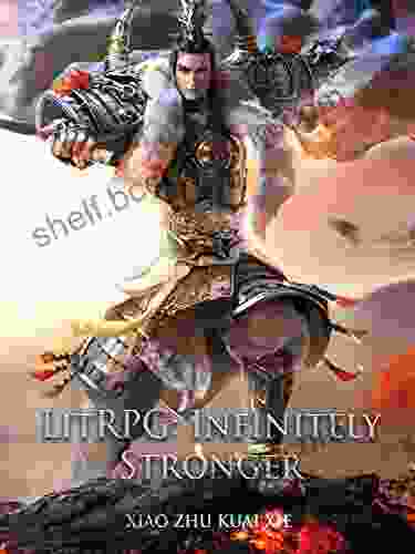 LitRPG: Infinitely Stronger: Epic Wuxia Cultivation Vol 2