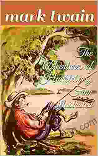 Adventures Of Huckleberry Finn Illustrated
