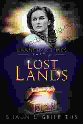 Lost Lands (Changing Times Epic Fantasy Adventures 2)