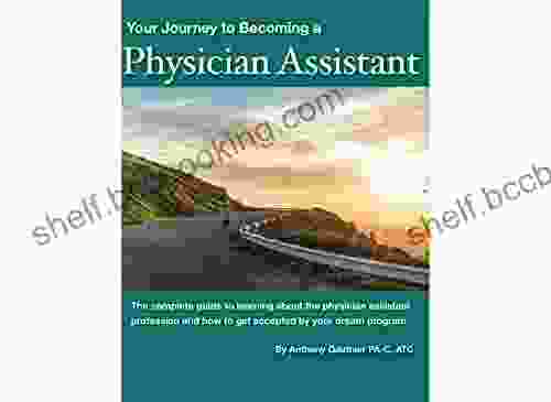 Your Journey To Becoming A Physician Assistant