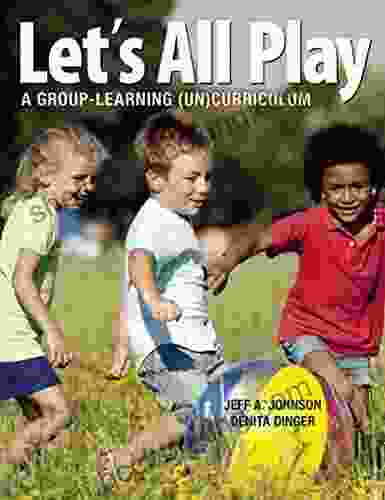 Let S All Play: A Group Learning (Un)Curriculum