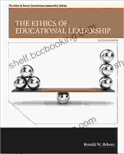 Ethics Of Educational Leadership The (2 Downloads): Ethics Educatio Leadersh 2 (Allyn Bacon Educational Leadership)