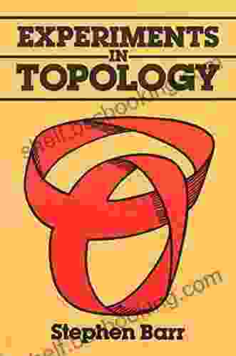 Experiments In Topology (Dover On Mathematics)