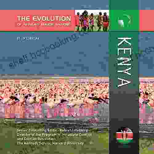 Kenya (The Evolution Of Africa S Major Nations)