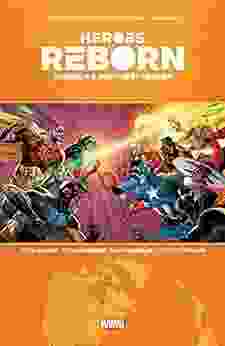 Heroes Reborn: America S Mightiest Heroes (Heroes Reborn (2024))
