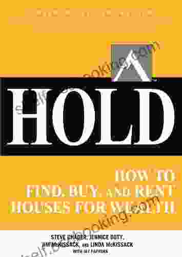HOLD: How To Find Buy And Rent Houses For Wealth (Millionaire Real Estate)