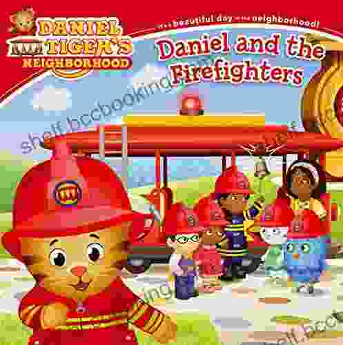 Daniel And The Firefighters (Daniel Tiger S Neighborhood)