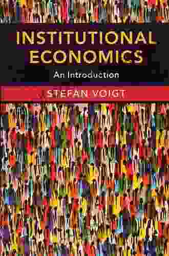 Institutional Economics: An Introduction Stefan Voigt