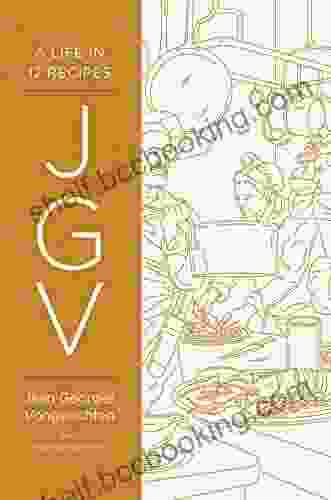 JGV: A Life In 12 Recipes