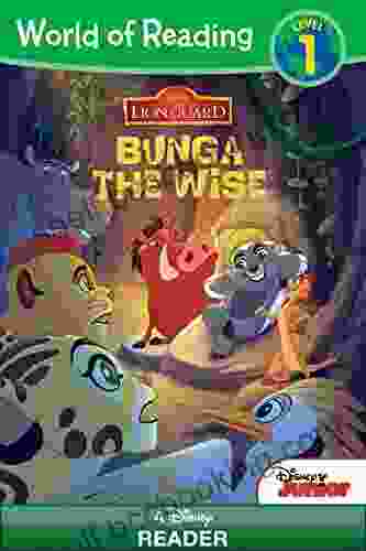 World Of Reading: Lion Guard: Bunga The Wise: Level 1 (Disney Reader (ebook))