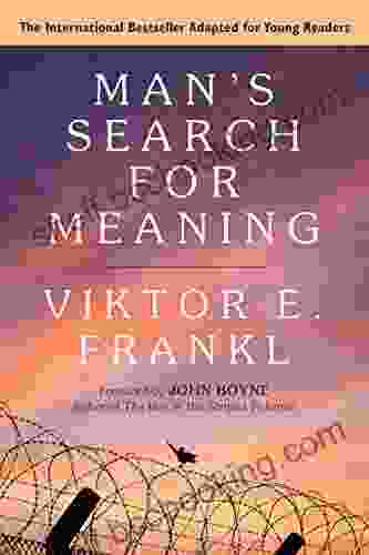 Man S Search For Meaning: Young Adult Edition