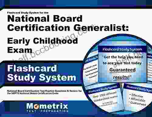Flashcard Study System For The National Board Certification Generalist: Early Childhood Exam: National Board Certification Test Practice Questions Review For The NBPTS NBC Exam