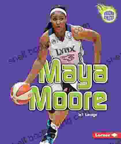 Maya Moore (Amazing Athletes) Jeff Savage