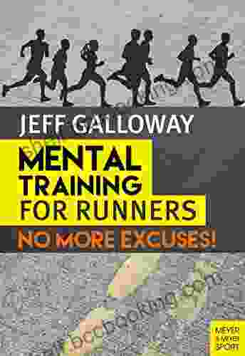 Mental Training For Running: No More Excuses