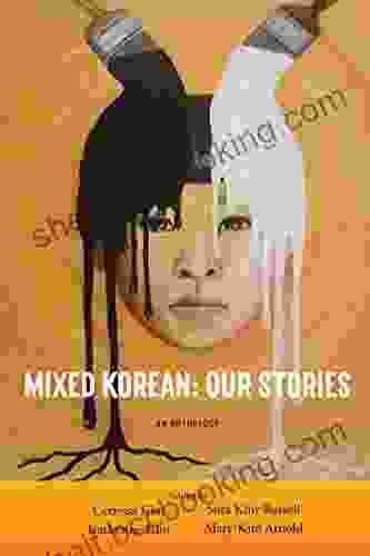 Mixed Korean: Our Stories: Anthology