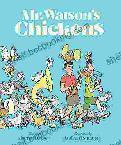 Mr Watson S Chickens Jarrett Dapier
