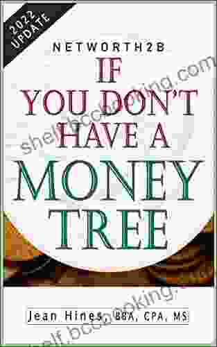 NetWorth2B If You Don T Have A Money Tree