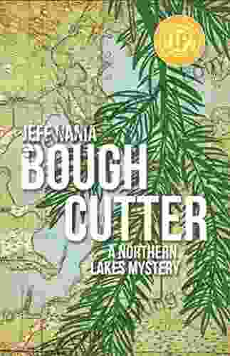 Bough Cutter: A Northern Lakes Mystery (John Cabrelli Northern Lakes Mysteries 3)
