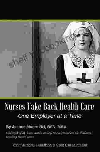 Nurses Take Back Health Care One Employer At A Time