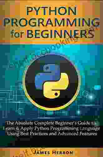Python Programming For Beginners: An Introduction To The Python Computer Language And Computer Programming (Python Python 3 Python Tutorial)