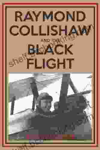 Raymond Collishaw And The Black Flight