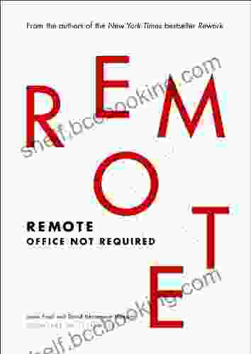 Remote: Office Not Required Jason Fried