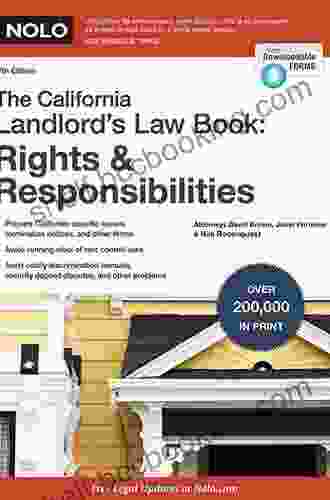 California Landlord S Law The: Rights Responsibilities (California Landlord S Law : Rights And Responsibilities)