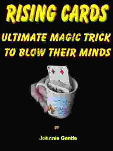 RISING CARDS The Ultimate Magic Trick To Blow Their Minds (Magic Card Tricks 4)