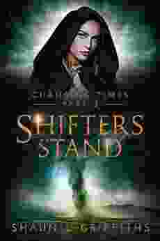 Shifters Stand (Changing Times Epic Fantasy Adventures 3)