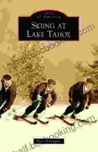 Skiing At Lake Tahoe (Images Of America)