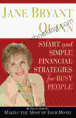 Smart And Simple Financial Strategies For Busy People