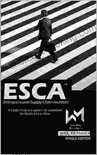 ESCA Entrepreneurial Supply Chain Architect: Supply Chain Logistics 101 (The Working Bee Model Tips Tricks For The Rest Of Us 1)