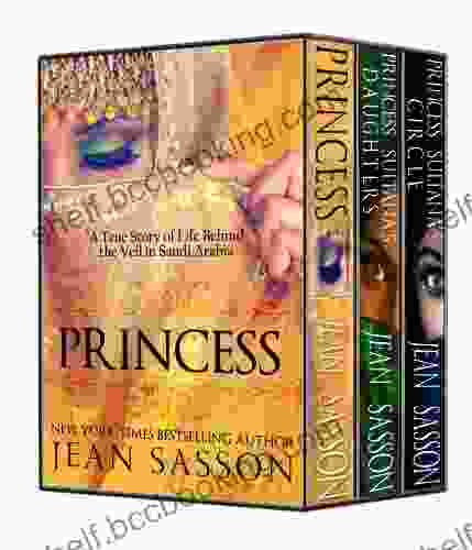 The Complete Princess Trilogy: Princess Princess Sultana S Daughters And Princess Sultana S Circle