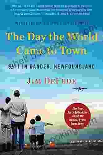 The Day The World Came To Town: 9/11 In Gander Newfoundland