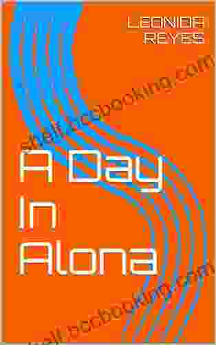 A Day In Alona LEONIDA REYES