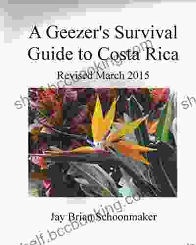 A Geezer S Survival Guide To Costa Rica
