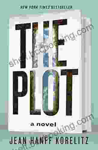 The Plot: A Novel Jean Hanff Korelitz