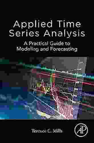 Applied Time Analysis: A Practical Guide To Modeling And Forecasting