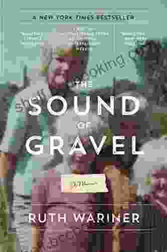 The Sound Of Gravel: A Memoir