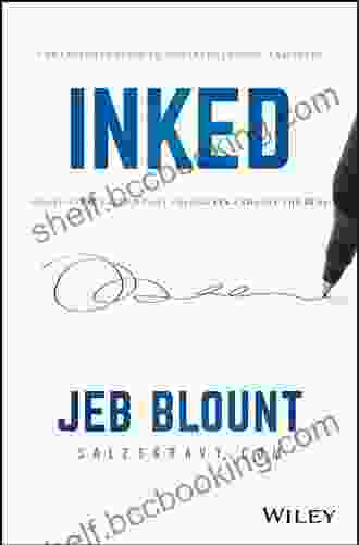 INKED: The Ultimate Guide To Powerful Closing And Sales Negotiation Tactics That Unlock YES And Seal The Deal (Jeb Blount)
