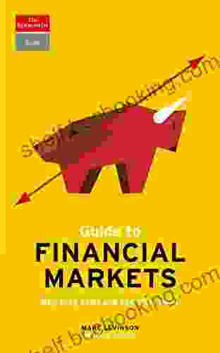 Guide To Financial Markets: Why They Exist And How They Work (Economist Books)