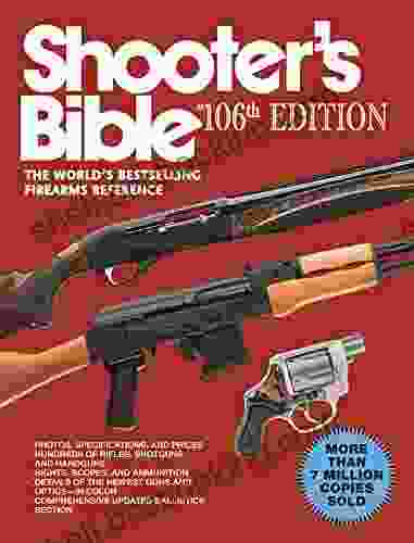 Shooter S Bible 106th Edition: The World S Firearms Reference